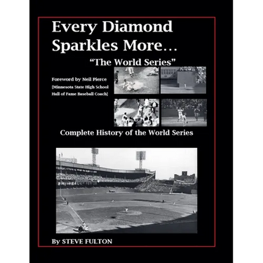 Every Diamond Sparkles More..."The World Series"
