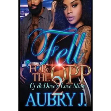 Fell for the Opp 2: Dove & Cj's Love Story