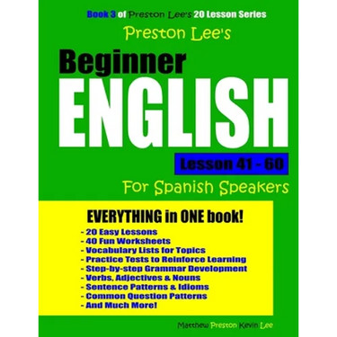 Preston Lee's Beginner English Lesson 41 - 60 For Spanish Speakers