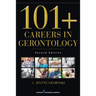 101+ Careers in Gerontology