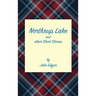 Northrup Lake and other Short Stories