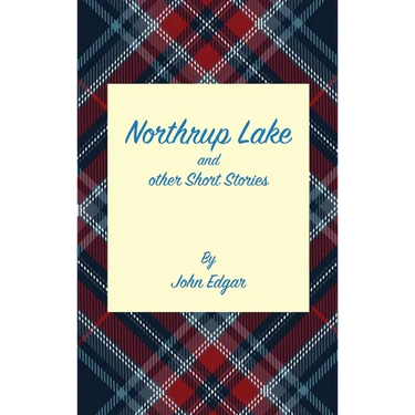 Northrup Lake and other Short Stories