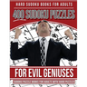Hard Sudoku Books for Adults 400 Sudoku Puzzles for Evil Geniuses: Sudoku Puzzle Books for Adults with Hard Puzzles