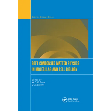 Soft Condensed Matter Physics in Molecular and Cell Biology