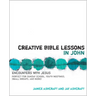 The Creative Bible Lessons in John: Encounters with Jesus