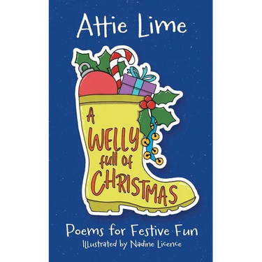 A Welly Full of Christmas: An Illustrated Children's Poetry Book Full of Christmas Spirit