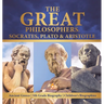 The Great Philosophers Socrates, Plato & Aristotle Ancient Greece 5th Grade Biography Children's Biographies