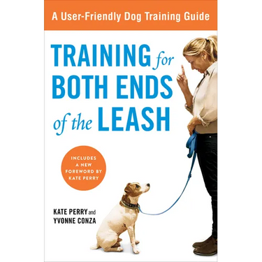 Training for Both Ends of the Leash: A Guide to Cooperation Training for You and Your Dog