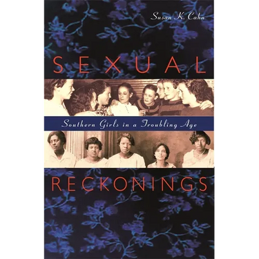 Sexual Reckonings: Southern Girls in a Troubling Age