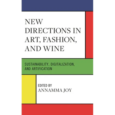 New Directions in Art, Fashion, and Wine: Sustainability, Digitalization, and Artification