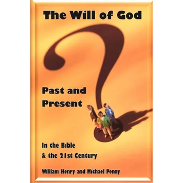 The Will of God: Past and Present