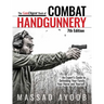 The Gun Digest Book of Combat Handgunnery, 7th Edition