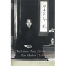 The Grass Flute Zen Master: Sodo Yokoyama