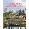Coastal Maine Botanical Gardens: A People's Garden