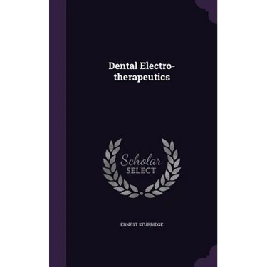 Dental Electro-therapeutics