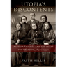 Utopia's Discontents: Russian Ã0/00migrã(c)S and the Quest for Freedom, 1830s-1930s
