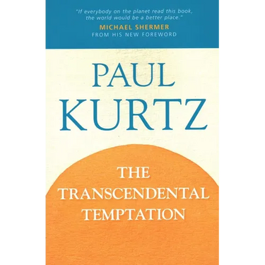 The Transcendental Temptation: A Critique of Religion and the Paranormal