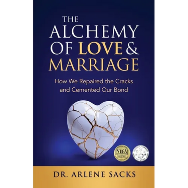 The Alchemy of Love & Marriage: How We Repaired the Cracks and Cemented Our Bond