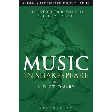 Music in Shakespeare: A Dictionary