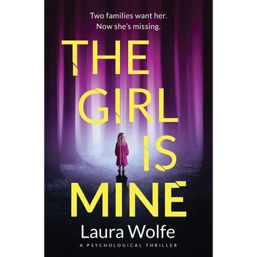 The Girl Is Mine: A Psychological Thriller