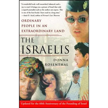The Israelis: Ordinary People in an Extraordinary Land (Updated in 2008)