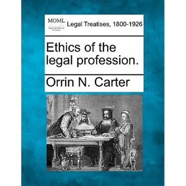 Ethics of the Legal Profession.