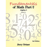 Fundamentals of Math Part 2 Algebra 1: 2nd Edition