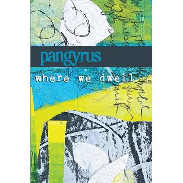 Where We Dwell: Pangyrus 10