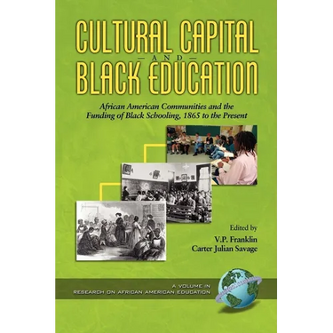 Cultural Capital and Black Education: African American Communities