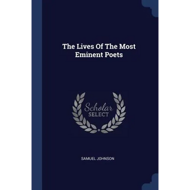 The Lives Of The Most Eminent Poets