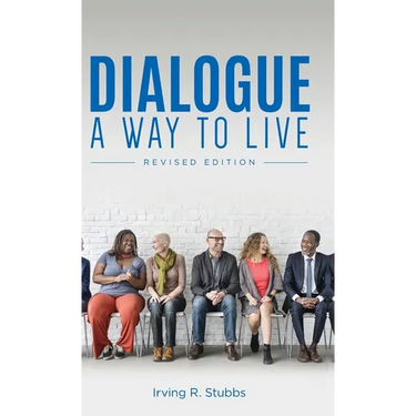 Dialogue: A Way to Live: A Way to Live - Revised Edition
