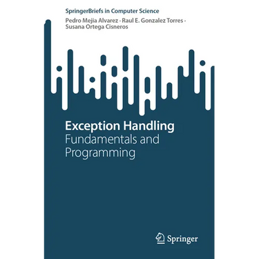 Exception Handling: Fundamentals and Programming