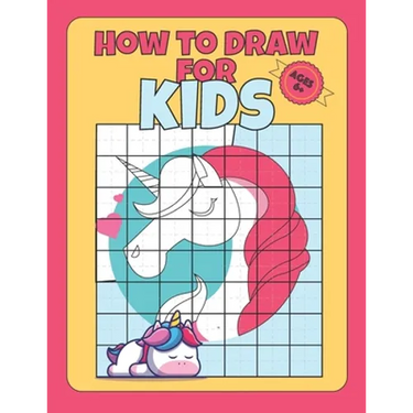 How To Draw for kids ages 6+: draw unicorns with simple shapes, draw for kids 9-12 for boys, teach kids to draw book