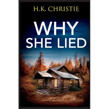 Why She Lied