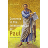 Currents in the Interpretation of Paul: Collected Essays