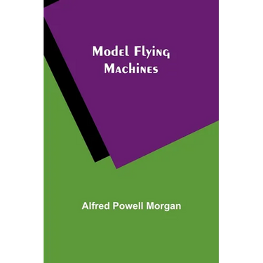 Model Flying Machines