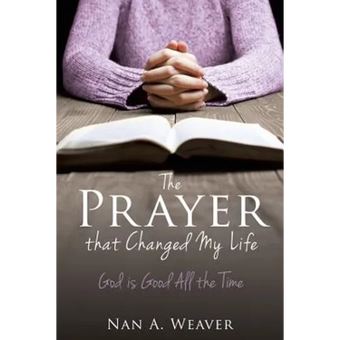 The Prayer that Changed My Life