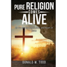 Pure Religion Comes Alive