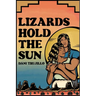 Lizards Hold the Sun