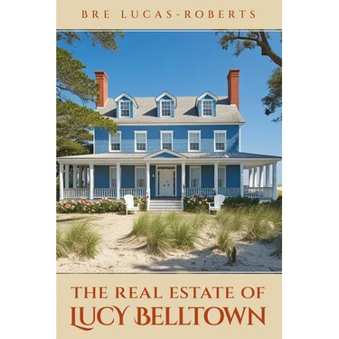 The Real Estate of Lucy Belltown