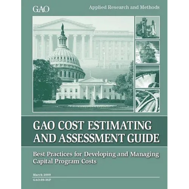 Cost Estimating and Assessment Guide: GAO-09-3SP March 2009