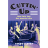 Cuttin' Up: How Early Jazz Got America's Ear