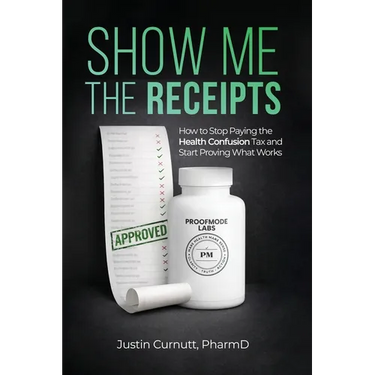Show Me the Receipts: How to Stop Paying the Health Confusion Tax and Start Providing What Works