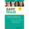 Easy Hindi: A Complete Language Course and Pocket Dictionary in One (Companion Online Audio, Dictionary and Manga Included)