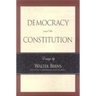 Democracy and the Constitution: Essays by Walter Berns