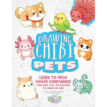 Drawing Chibi Pets: Learn to Draw Kawaii Companions, from Dogs, Cats, and Hamsters to Lizards and Fish! (How to Draw Books)