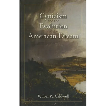 Cynicism and the Evolution of the American Dream