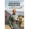 Changes Wrought Book 2: A Prisoner in Berkshire