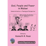 God, People and Power in Malawi: Democratization in Theological Perspective