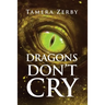 Dragons Don't Cry